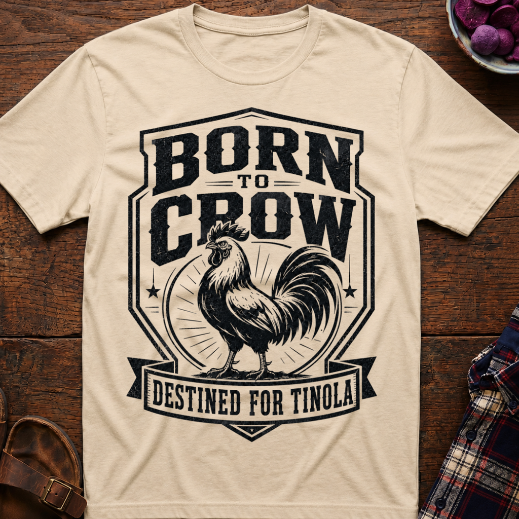 Born To Crow T-Shirt