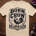 Born To Crow T-Shirt
