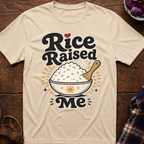 Rice Raised Me T-Shirt
