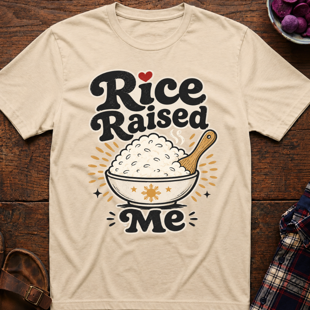 Rice Raised Me T-Shirt