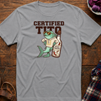 Certified Tito T-Shirt