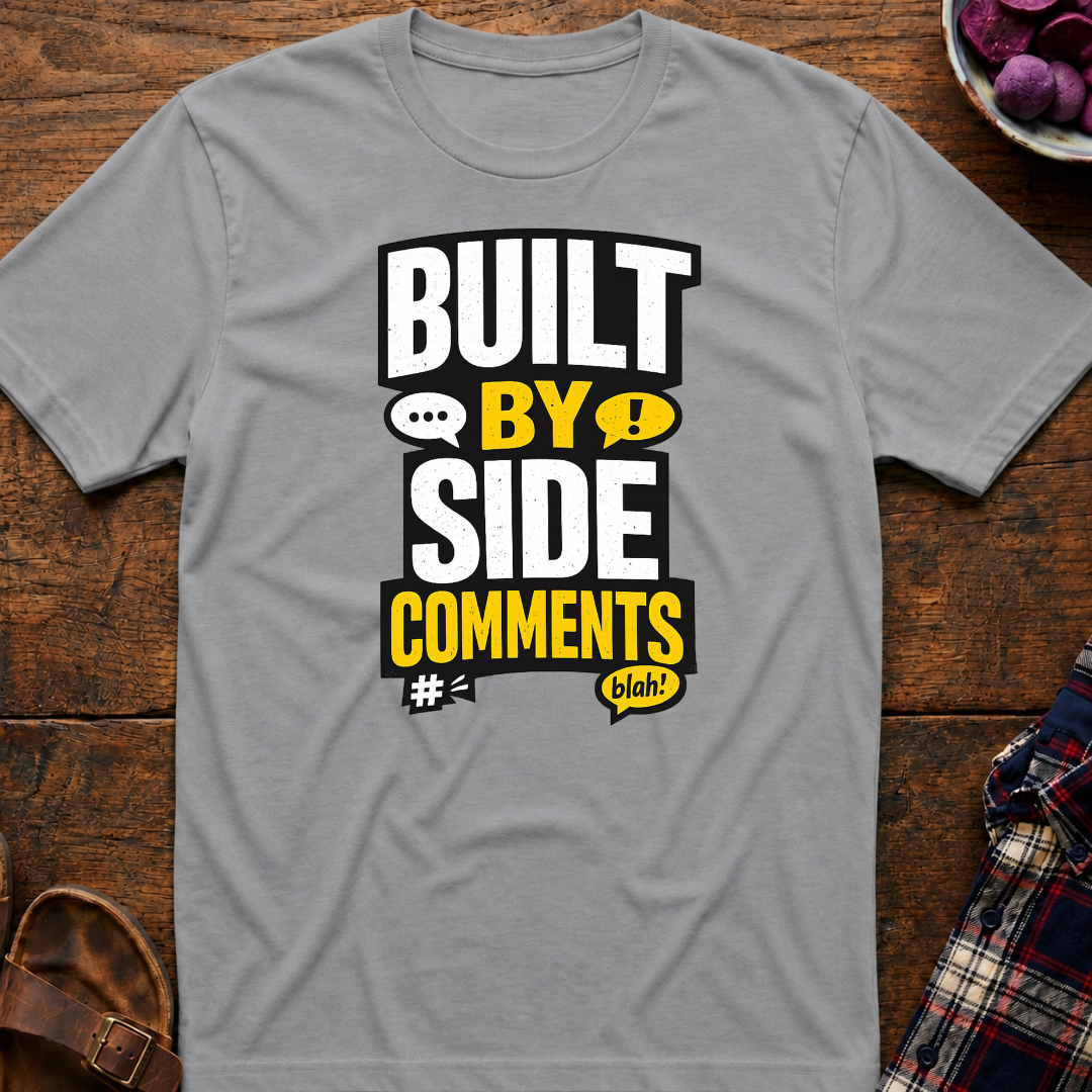 Side Comments T-Shirt