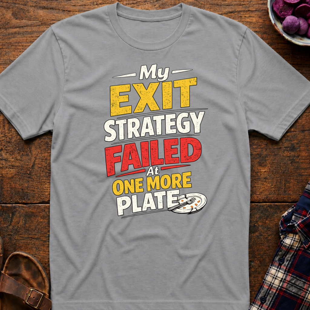 Exit Strategy T-Shirt