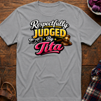 Respectfully Judged T-Shirt