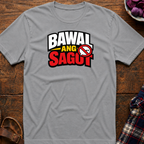 Bawal Ang Sagot T-Shirt