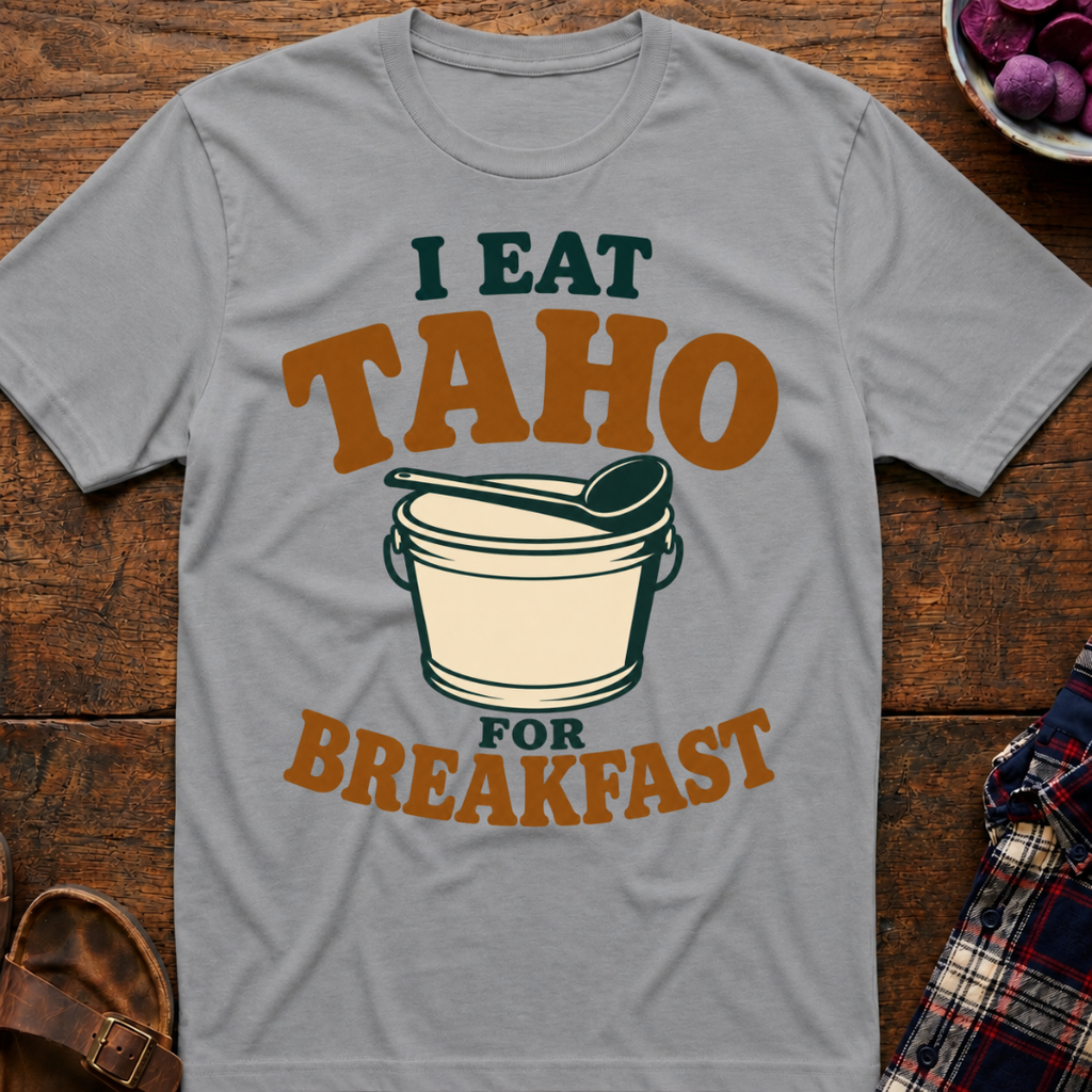 Taho For Breakfast T-Shirt