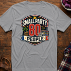 Small Party T-Shirt