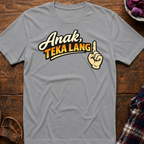 Anak Teka Lang T-Shirt