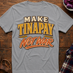 Tinapay Not War T-Shirt