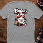 Busog Pa Ako T-Shirt