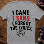 Forgot The Lyrics T-Shirt