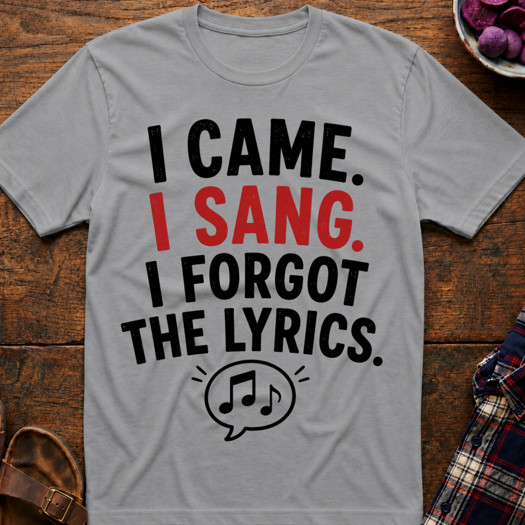 Forgot The Lyrics T-Shirt