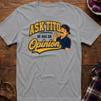 Ask Tito T-Shirt