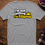 I'm Not Yelling T-Shirt
