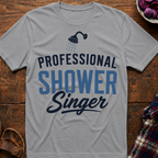 Shower Singer T-Shirt