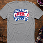 Overseas Filipino Worker T-Shirt