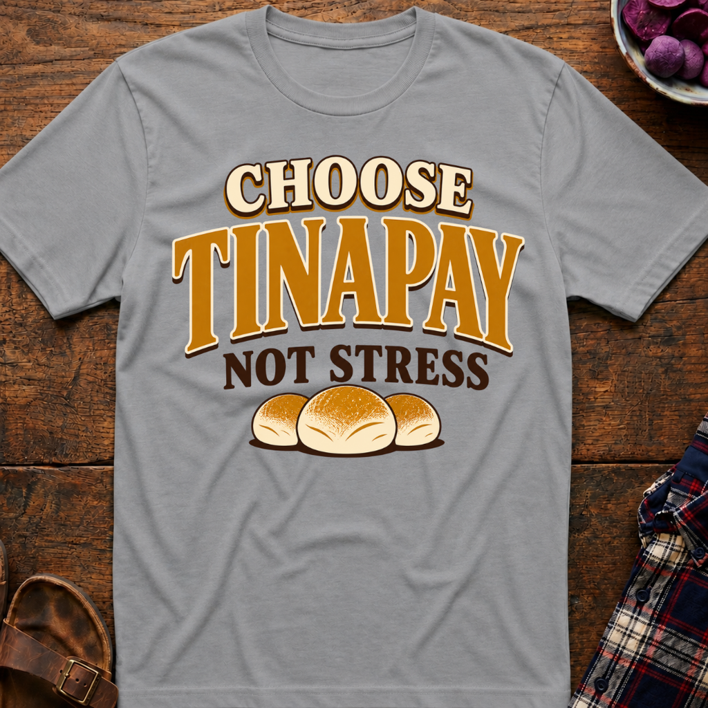 Choose Tinapay T-Shirt