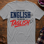 Thinking Taglish T-Shirt
