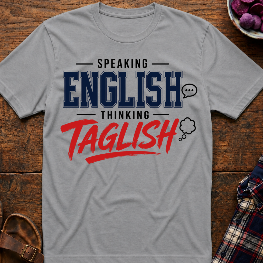 Thinking Taglish T-Shirt