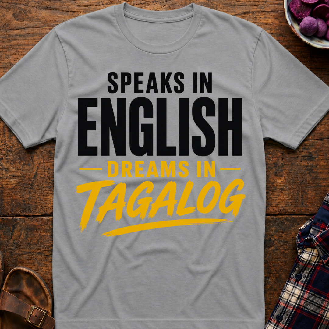 Dreams In Tagalog T-Shirt