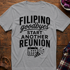 Goodbye Reunion T-Shirt