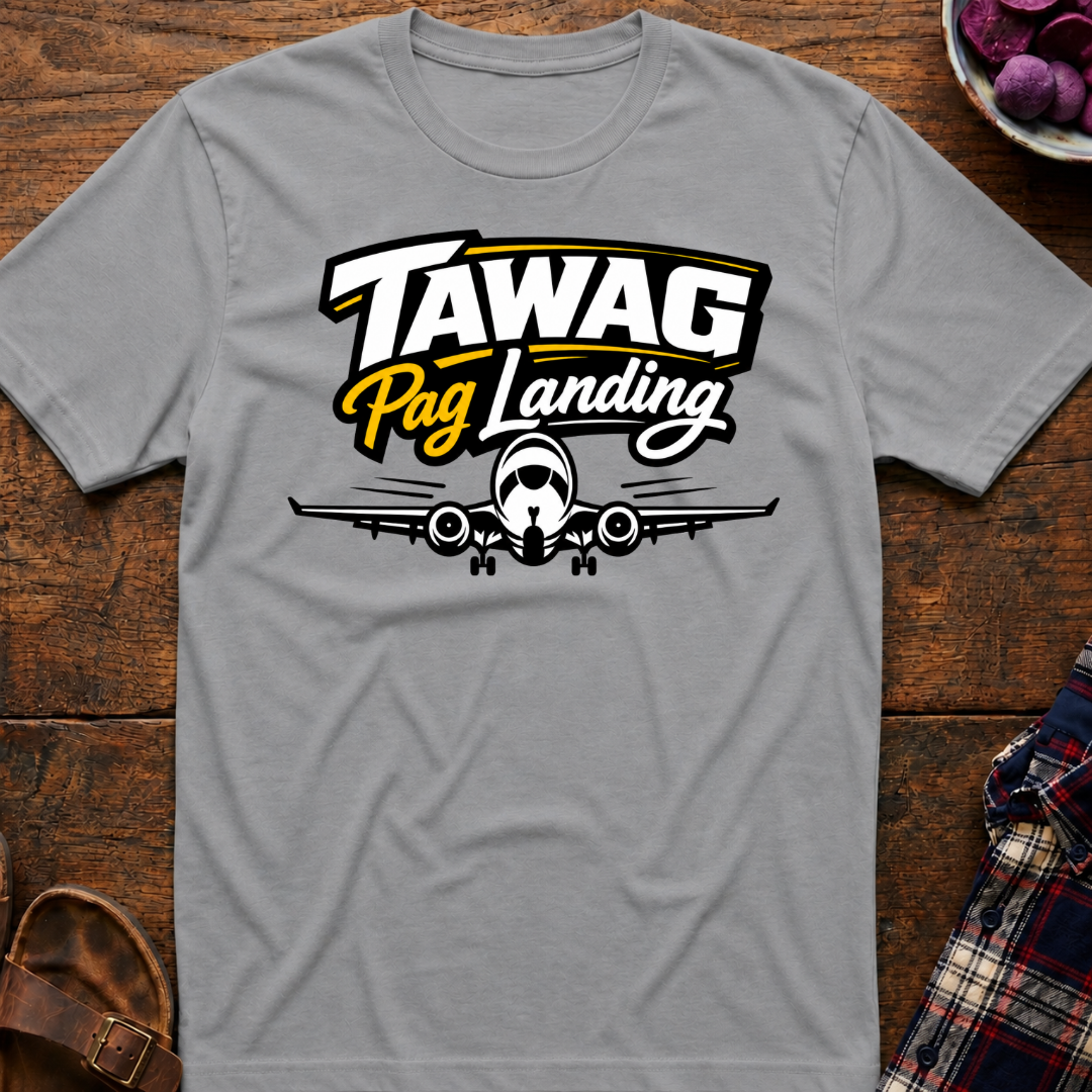 Tawag Pag Landing T-Shirt