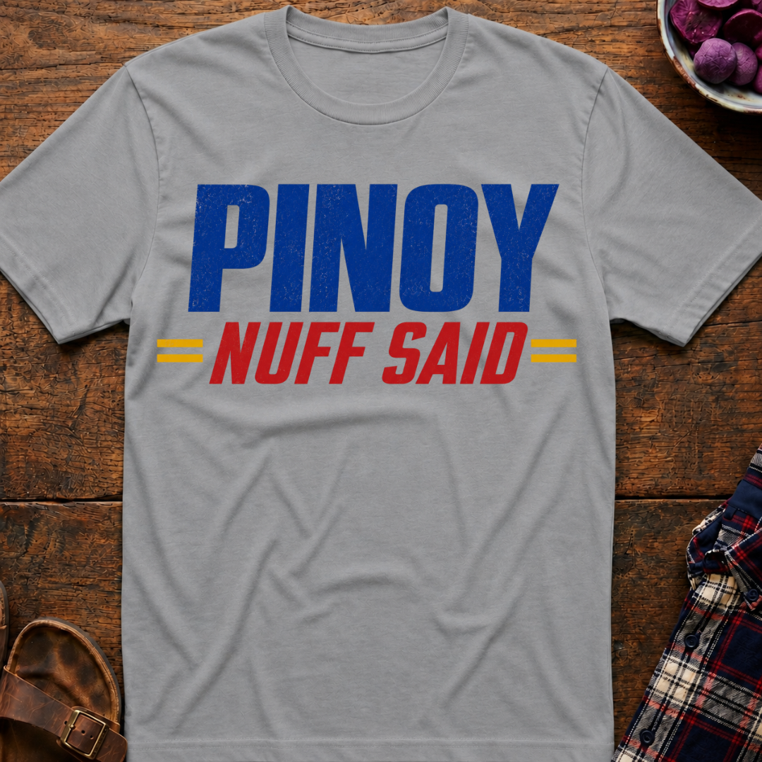 Nuff Said T-Shirt