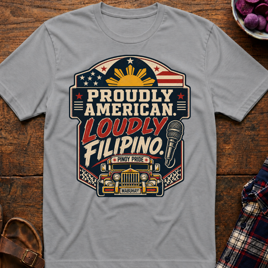 Loudly Filipino T-Shirt