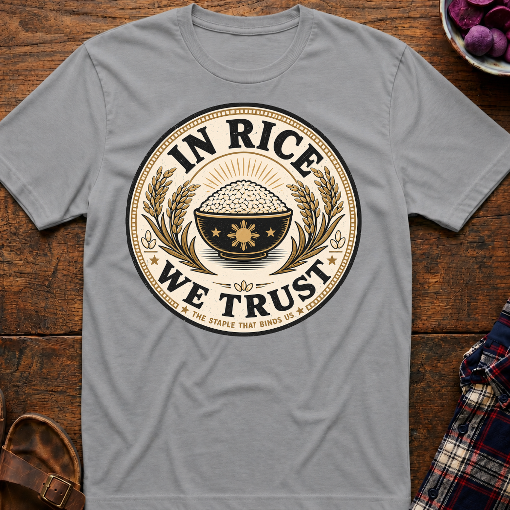 In Rice We Trust T-Shirt