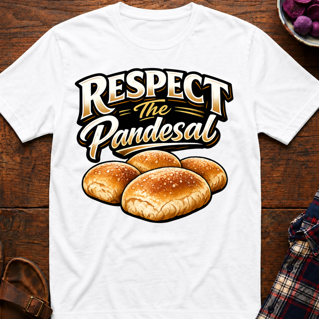 Respect The Pandesal T-Shirt