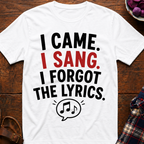 Forgot The Lyrics T-Shirt