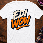 Edi Wow T-Shirt