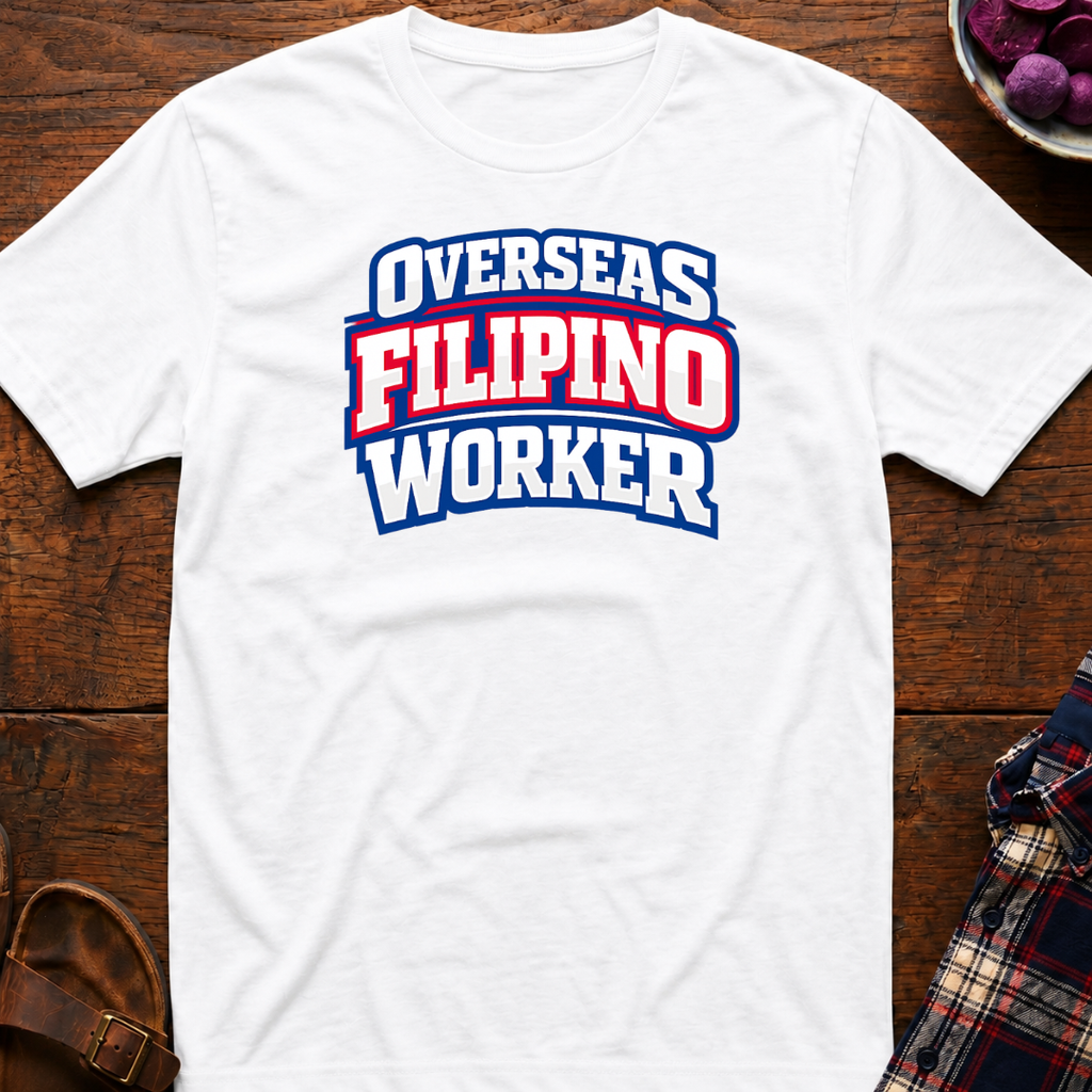 Overseas Filipino Worker T-Shirt