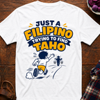 Trying To Find Taho T-Shirt
