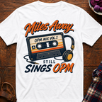 Still Sings OPM T-Shirt