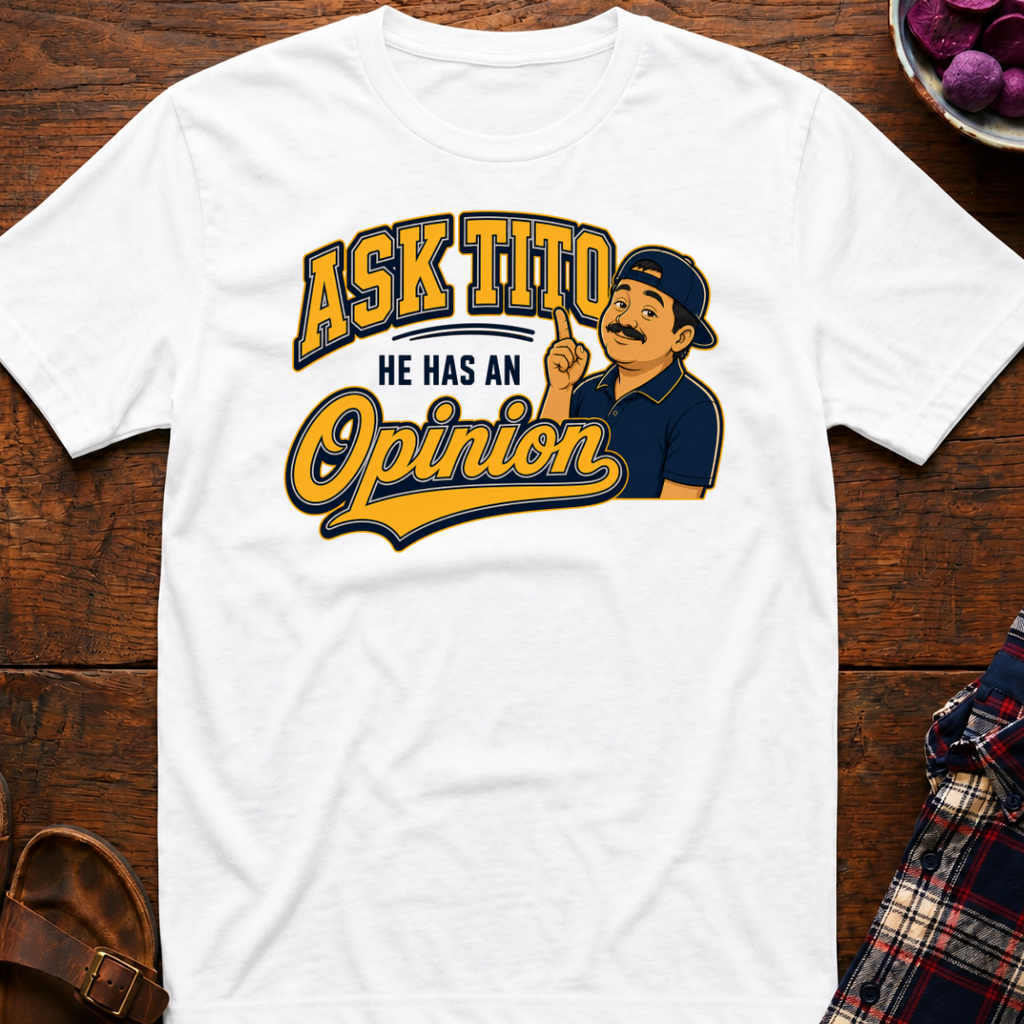 Ask Tito T-Shirt