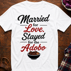Stayed For Adobo T-Shirt