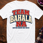 Team Bahala Na T-Shirt