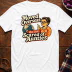 Scared Of Aunties T-Shirt