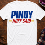 Nuff Said T-Shirt
