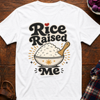 Rice Raised Me T-Shirt